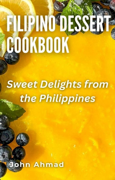 Filipino Dessert Cookbook(Kobo/電子書)