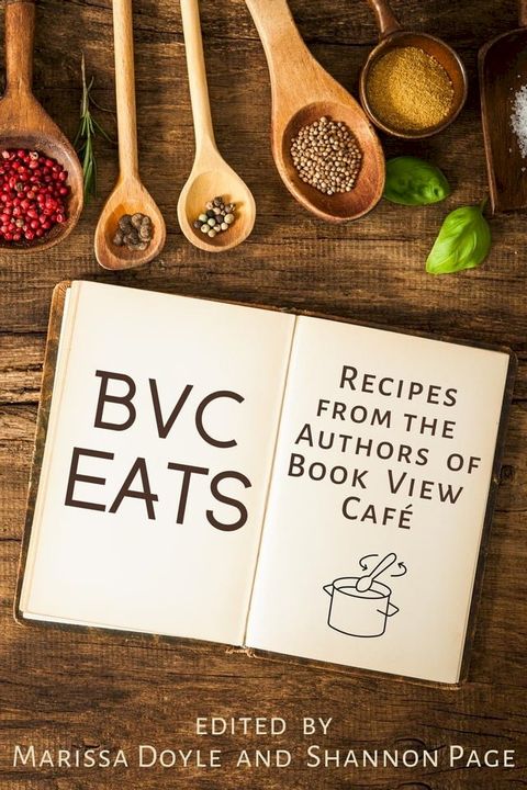 BVC Eats: Recipes from the Authors of Book View Cafe(Kobo/電子書)