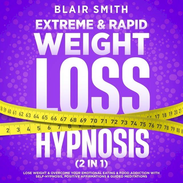  Extreme & Rapid Weight Loss Hypnosis (2 in 1)(Kobo/電子書)