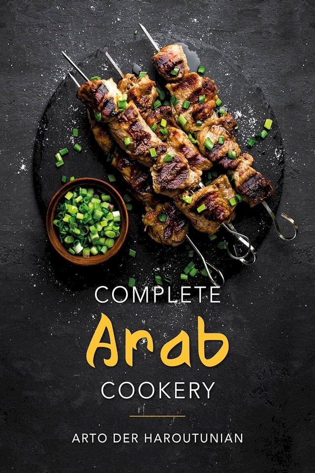  Complete Arab Cookery(Kobo/電子書)