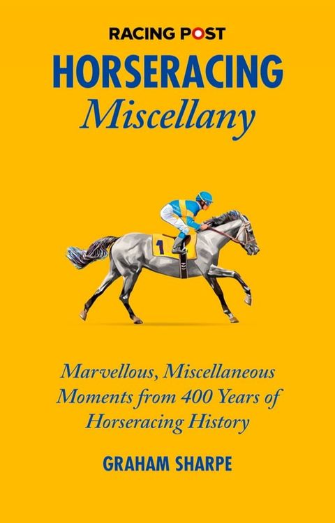 The Racing Post Horseracing Miscellany(Kobo/電子書)