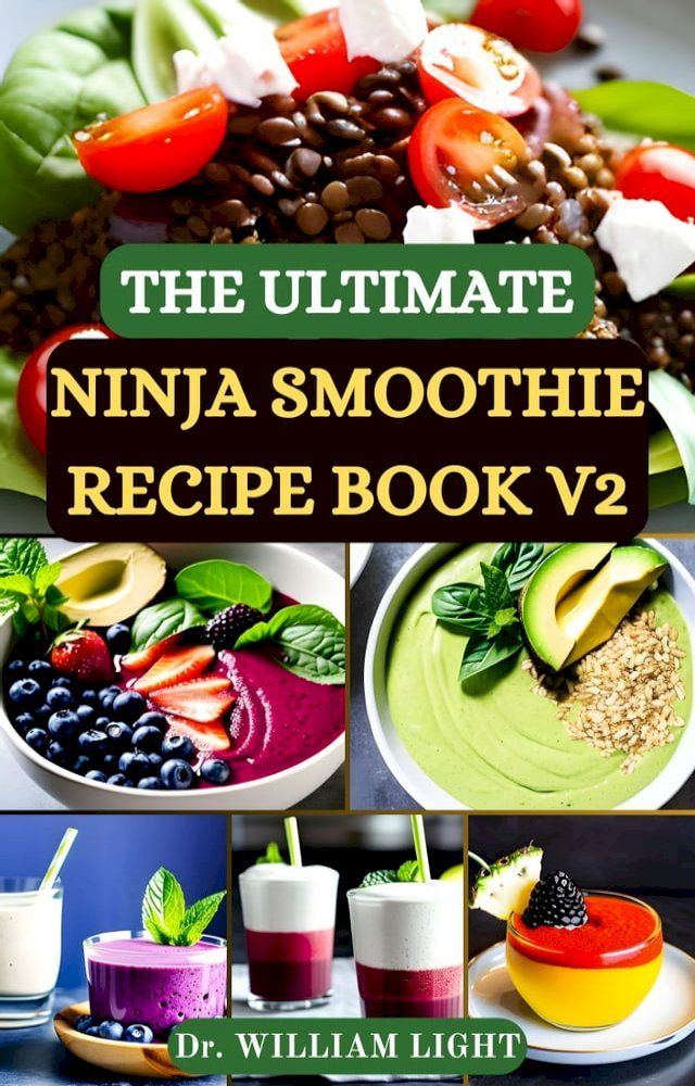  THE ULTIMATE NINJA SMOOTHIE RECIPE BOOK V2(Kobo/電子書)