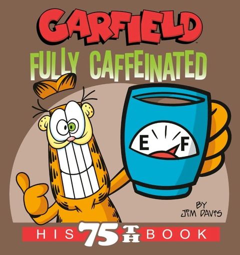 Garfield Fully Caffeinated(Kobo/電子書)