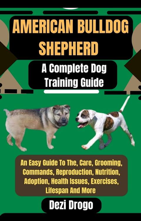 American Bulldog Shepherd(Kobo/電子書)