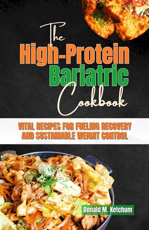 The High-Protein Bariatric Cookbook(Kobo/電子書)