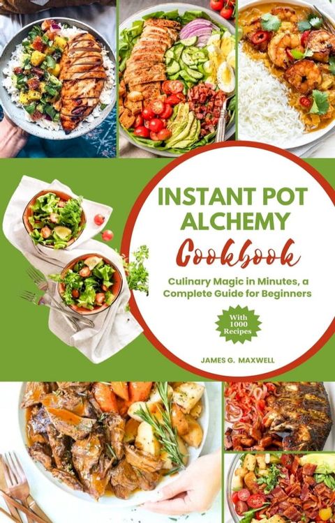 Instant Pot Alchemy Cookbook(Kobo/電子書)