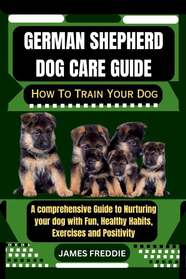  German Shepherd Dog care guide(Kobo/電子書)