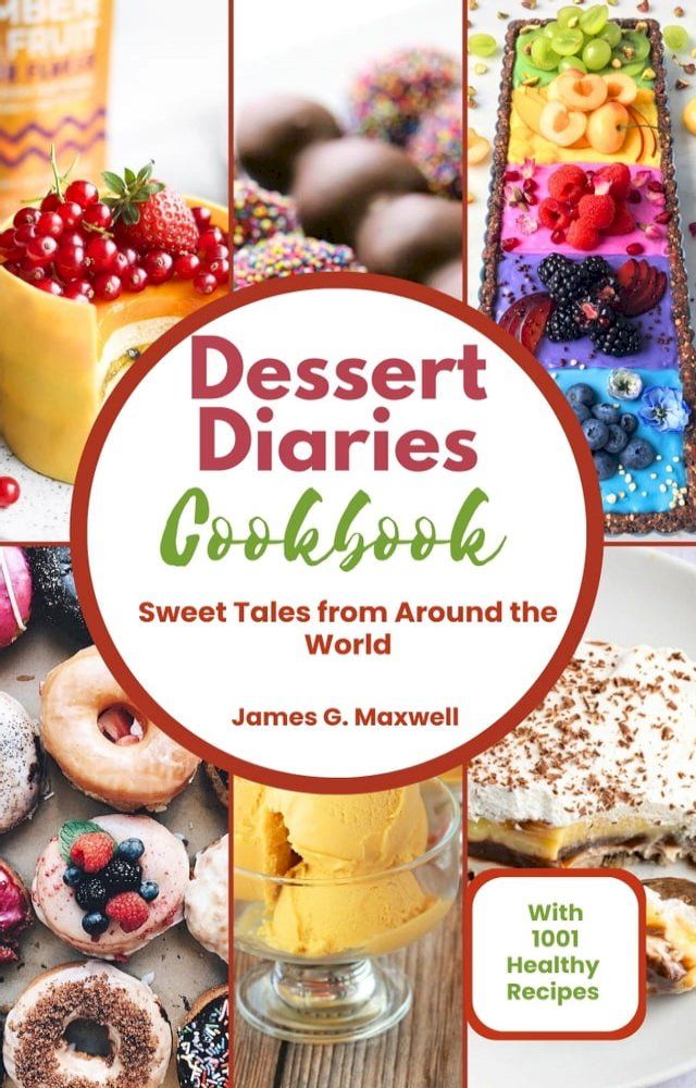  Dessert Diaries Cookbook(Kobo/電子書)