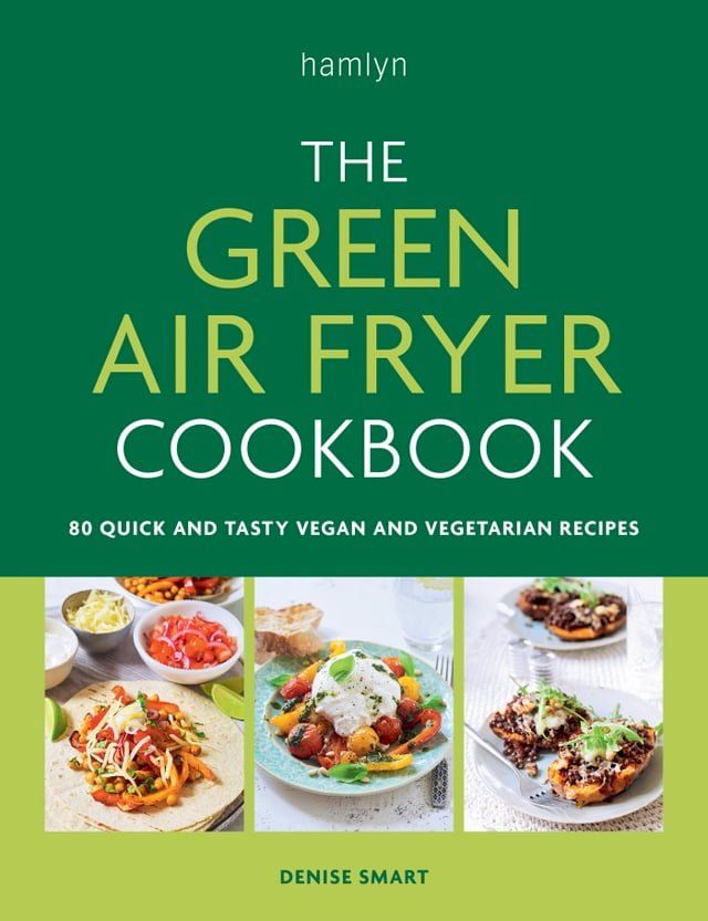  The Green Air Fryer Cookbook(Kobo/電子書)