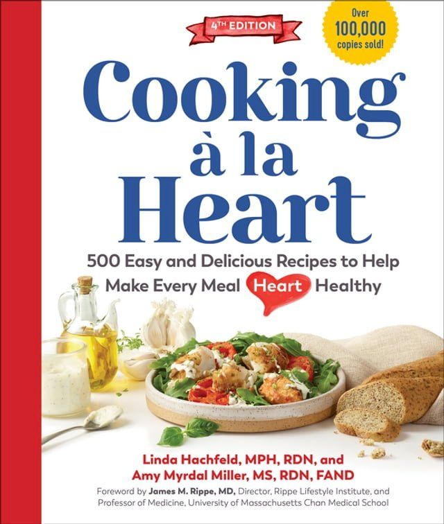  Cooking à la Heart, Fourth Edition: 500 Easy and Delicious Recipes for Heart-Conscious, Healthy Meals (Fourth)(Kobo/電子書)