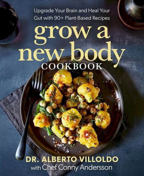 Grow a New Body Cookbook(Kobo/電子書)