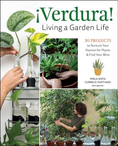 &iexcl;Verdura! – Living a Garden Life(Kobo/電子書)