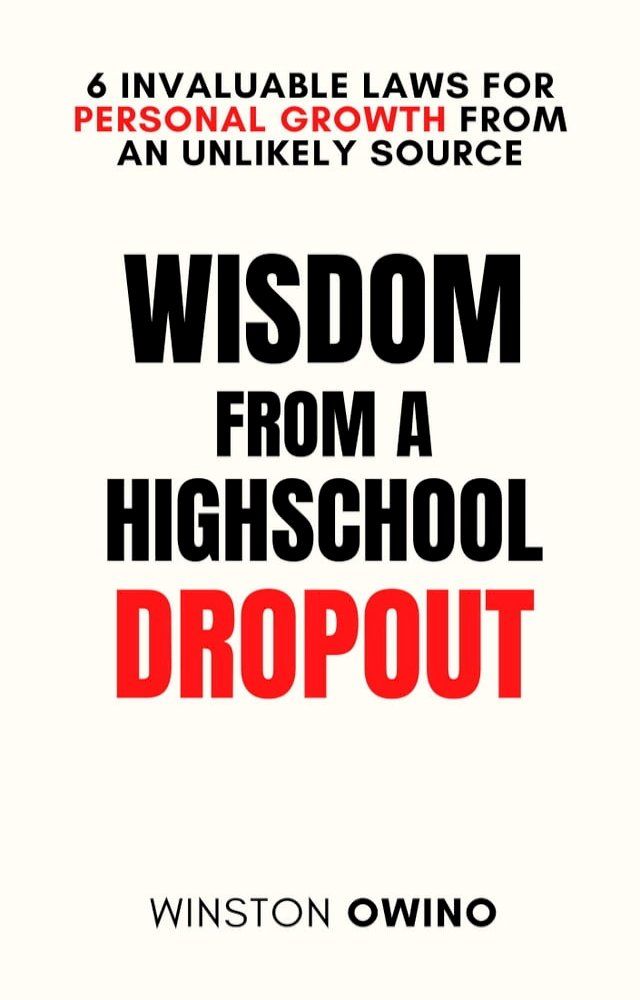  Wisdom From a Highschool Dropout(Kobo/電子書)