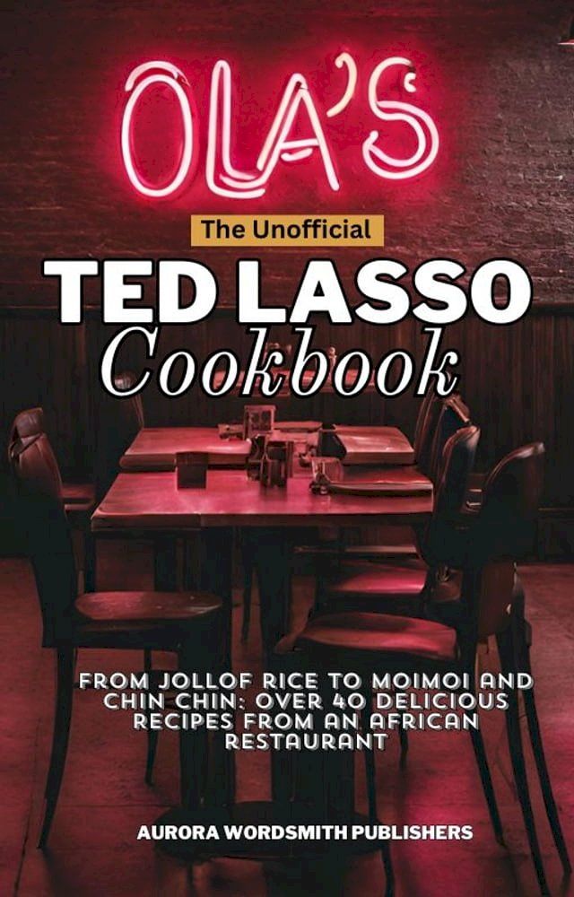  The Unofficial Ted Lasso Cookbook(Kobo/電子書)