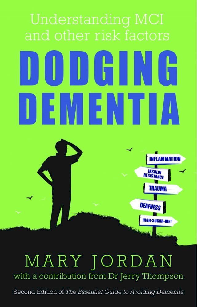  Dodging Dementia: Understanding MCI and other risk factors(Kobo/電子書)