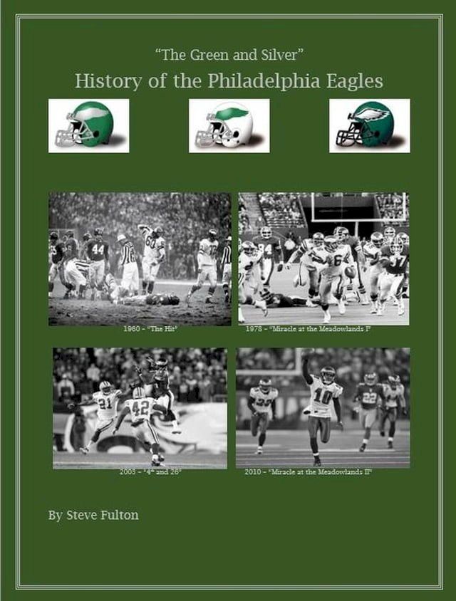  The Green & Silver! History of the Philadelphia Eagles(Kobo/電子書)