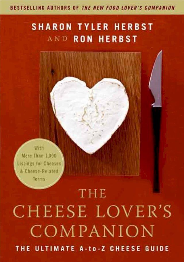  The Cheese Lover's Companion(Kobo/電子書)