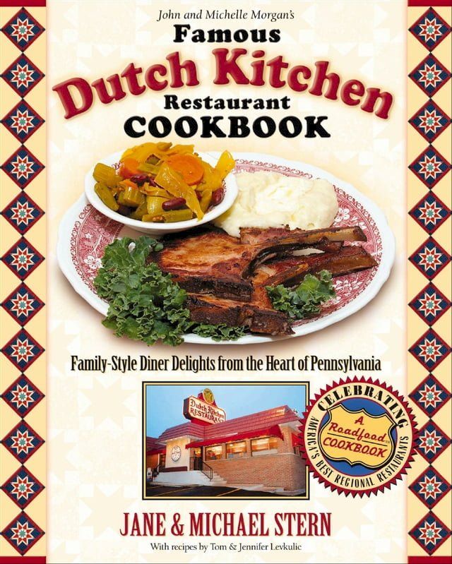  John and Michelle Morgan's Famous Dutch Kitchen Restaurant Cookbook(Kobo/電子書)