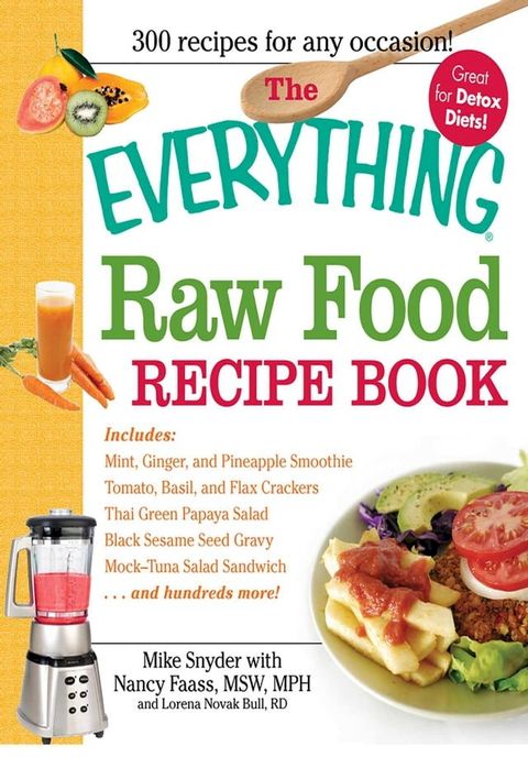 The Everything Raw Food Recipe Book(Kobo/電子書)