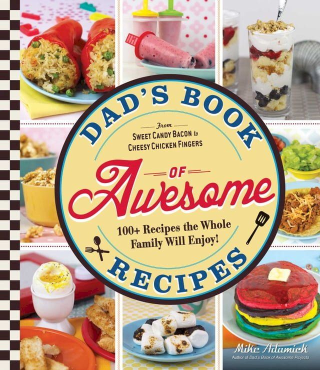  Dad's Book of Awesome Recipes(Kobo/電子書)