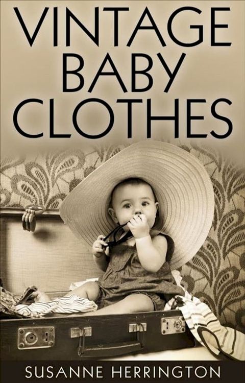 Vintage Baby Clothes(Kobo/電子書)