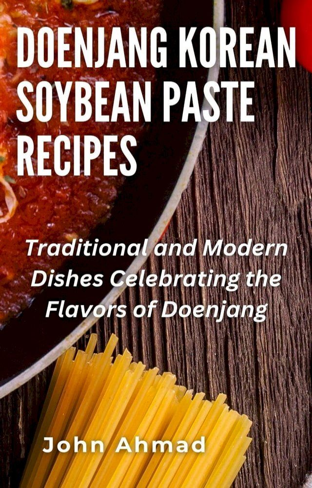  Doenjang Korean Soybean Paste Recipes(Kobo/電子書)