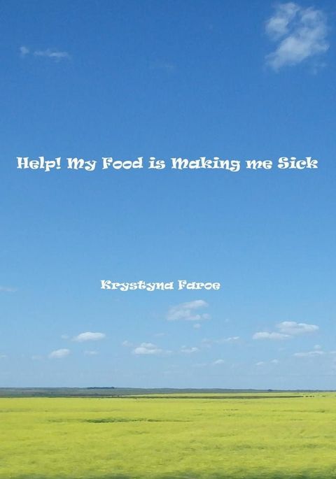 Help! My Food is Making me Sick(Kobo/電子書)