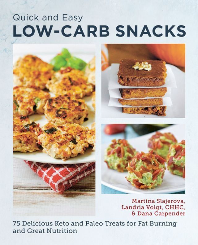  Quick and Easy Low Carb Snacks(Kobo/電子書)