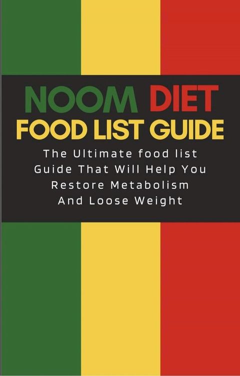 Noom Diet Food List Guide(Kobo/電子書)