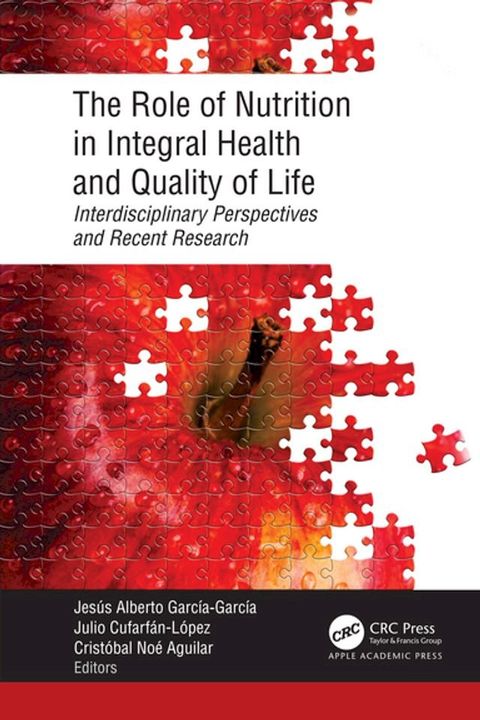 The Role of Nutrition in Integral Health and Quality of Life(Kobo/電子書)