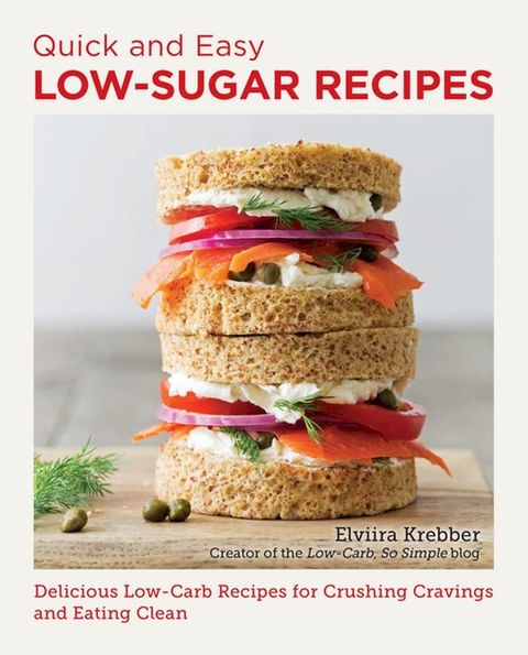 Quick and Easy Low Sugar Recipes(Kobo/電子書)