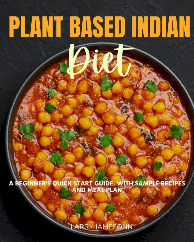  Plant-Based Indian Diet(Kobo/電子書)