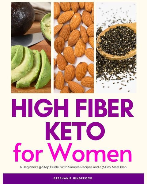 High Fiber Keto For Women(Kobo/電子書)