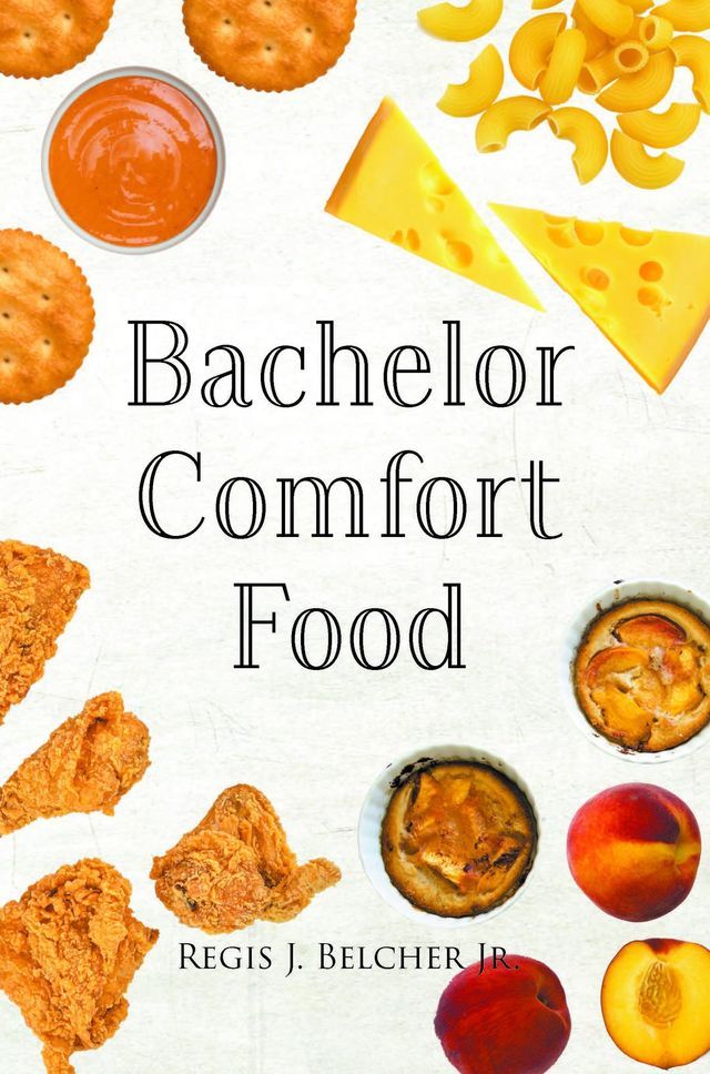  Bachelor Comfort Food(Kobo/電子書)