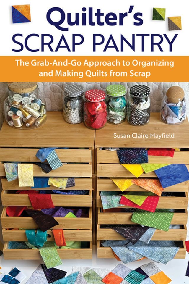  Quilter's Scrap Pantry(Kobo/電子書)