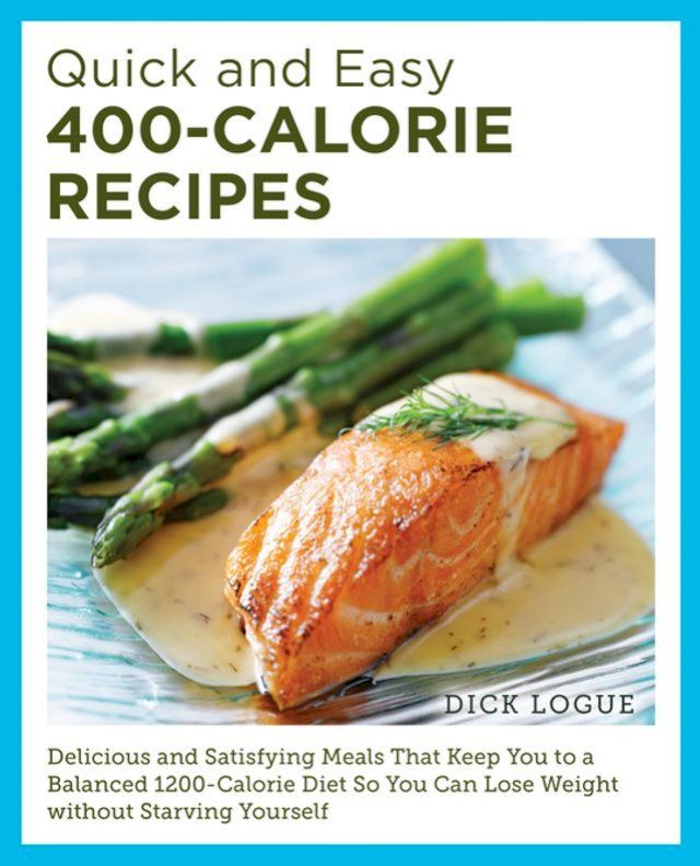  Quick and Easy 400-Calorie Recipes(Kobo/電子書)