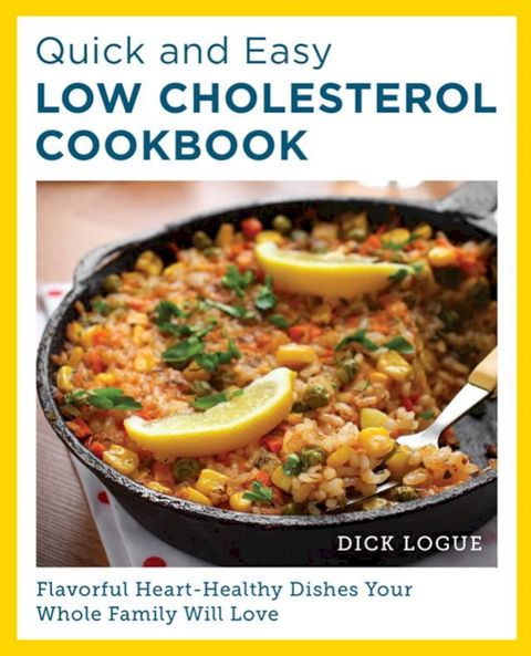 Quick and Easy Low Cholesterol Cookbook(Kobo/電子書)