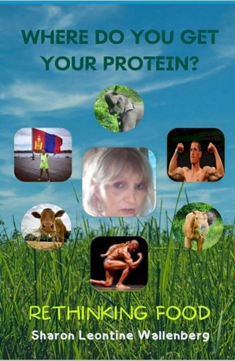 Where Do You Get Your Protein - Rethinking Food(Kobo/電子書)