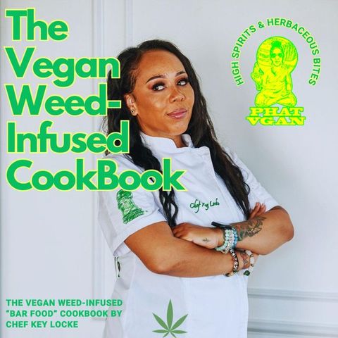 The Vegan Weed Infused Cookbook(Kobo/電子書)