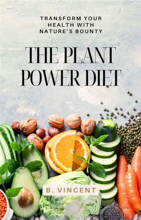 The Plant Power Diet(Kobo/電子書)