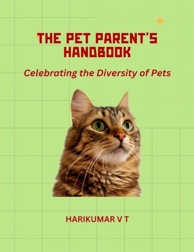  The Pet Parent's Handbook: Celebrating the Diversity of Pets(Kobo/電子書)