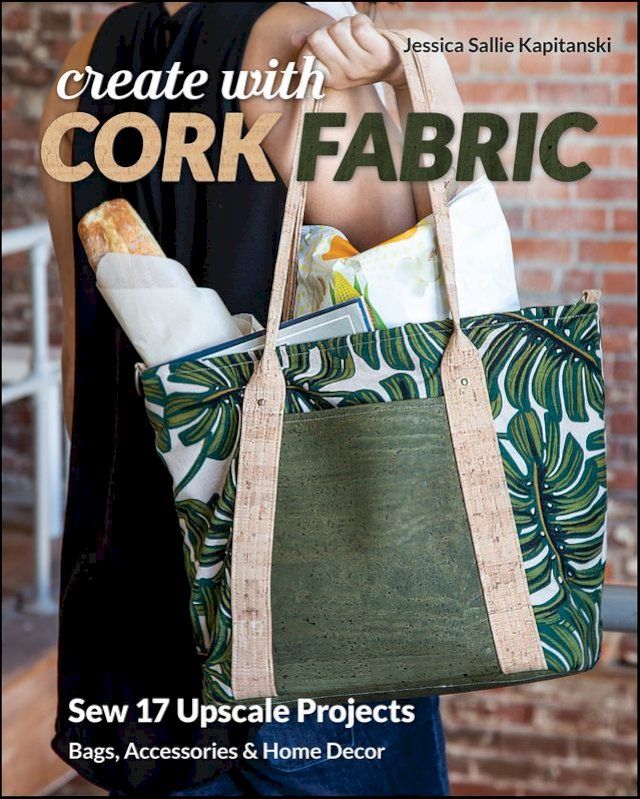  Create with Cork Fabric(Kobo/電子書)