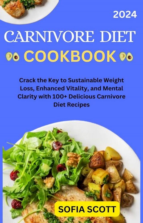 CARNIVORE DIET COOKBOOK(Kobo/電子書)