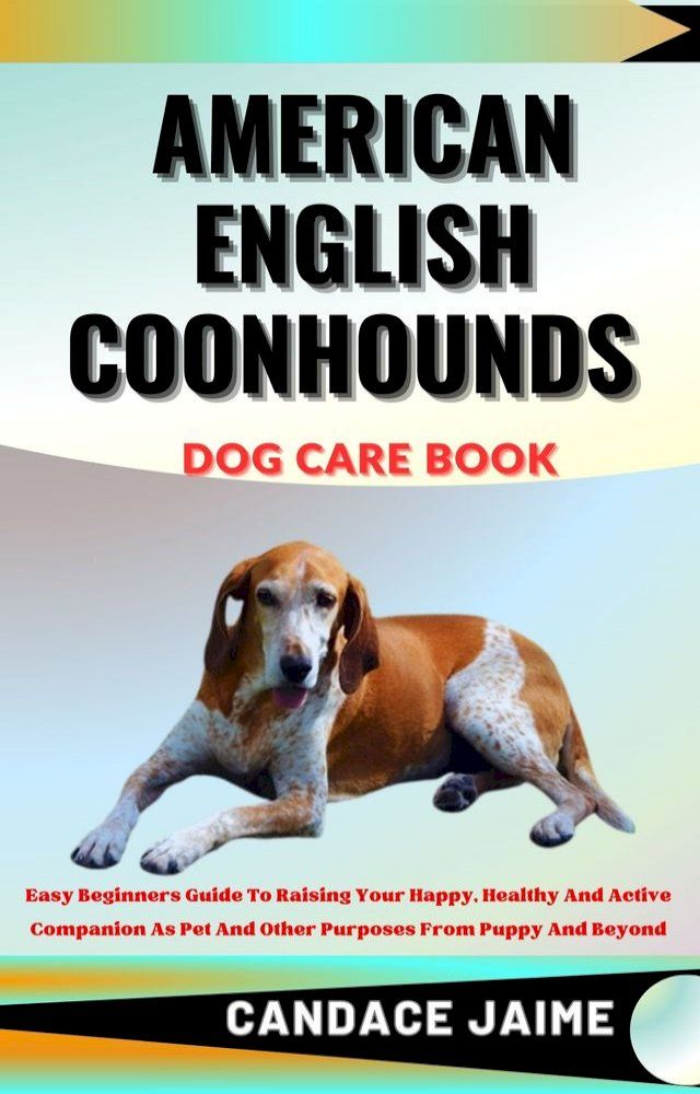  AMERICAN ENGLISH COONHOUNDS DOG CARE BOOK(Kobo/電子書)