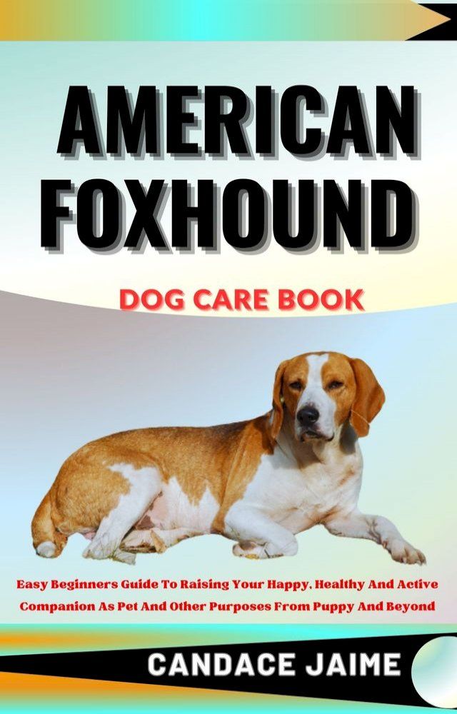  AMERICAN FOXHOUND DOG CARE BOOK(Kobo/電子書)