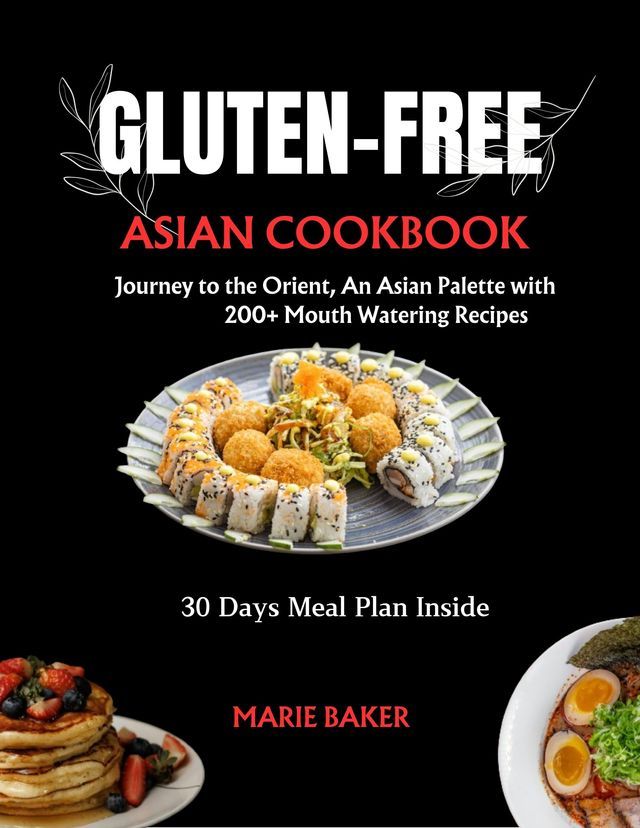  Gluten free Asian Cookbook(Kobo/電子書)