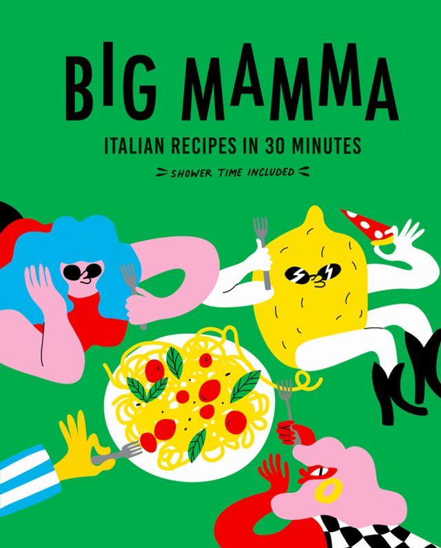  Big Mamma Italian Recipes in 30 Minutes(Kobo/電子書)