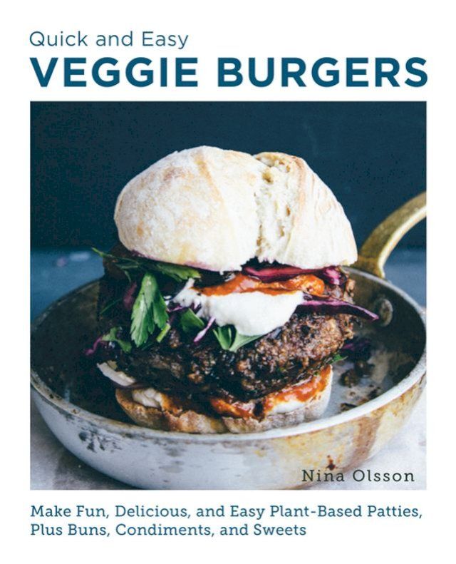  Quick and Easy Veggie Burgers(Kobo/電子書)