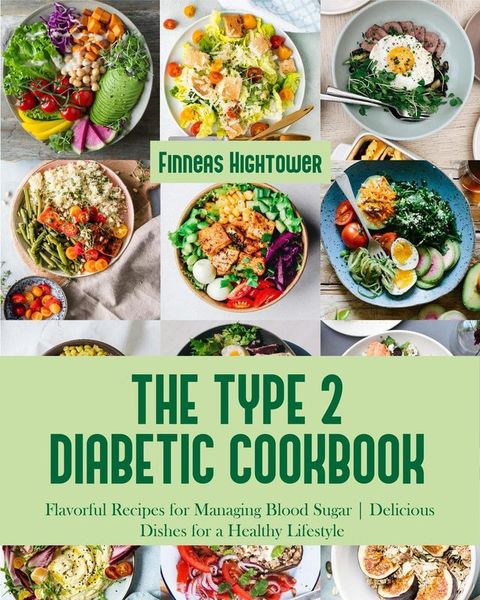 The Type 2 Diabetic Cookbook(Kobo/電子書)