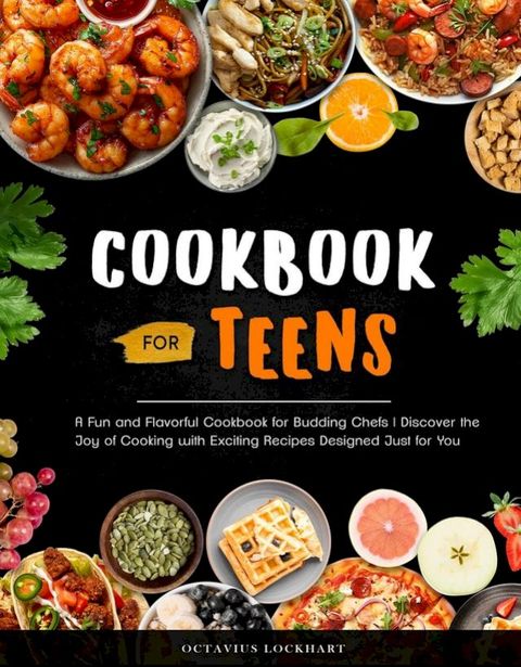 Cookbook for Teens(Kobo/電子書)